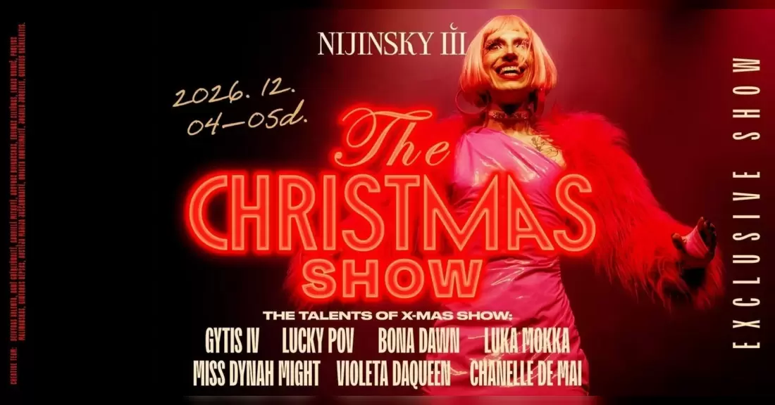 Pirkti bilietus THE XMAS CABARET SHOW | Friday (12.04) Vilnius, NIJINSKY III Gruodis 04-05