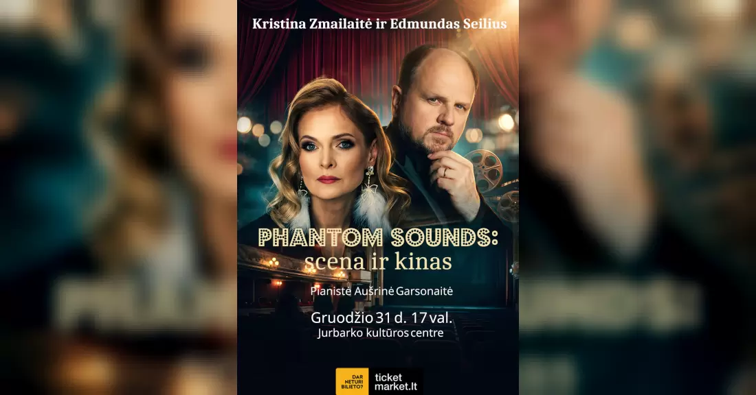 Pirkti bilietus Kristina Zmailaitė ir Edmundas Seilius | Phantom sounds: scena ir kinas Jurbarkas, Jurbarko kultūros centras Gruodis 31
