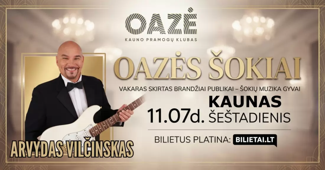 Pirkti bilietus OAZĖS ŠOKIAI su ARVYDU VILČINSKU | Kauno OAZĖ Kaunas, Kauno OAZĖ Lapkritis 07