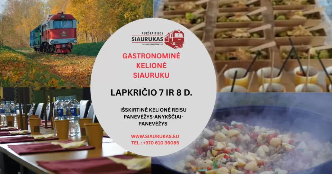 Pirkti bilietus Gastronominė kelionė Siauruku Panevėžys, Aukštaitijos siaurasis geležinkelis Lapkritis 08