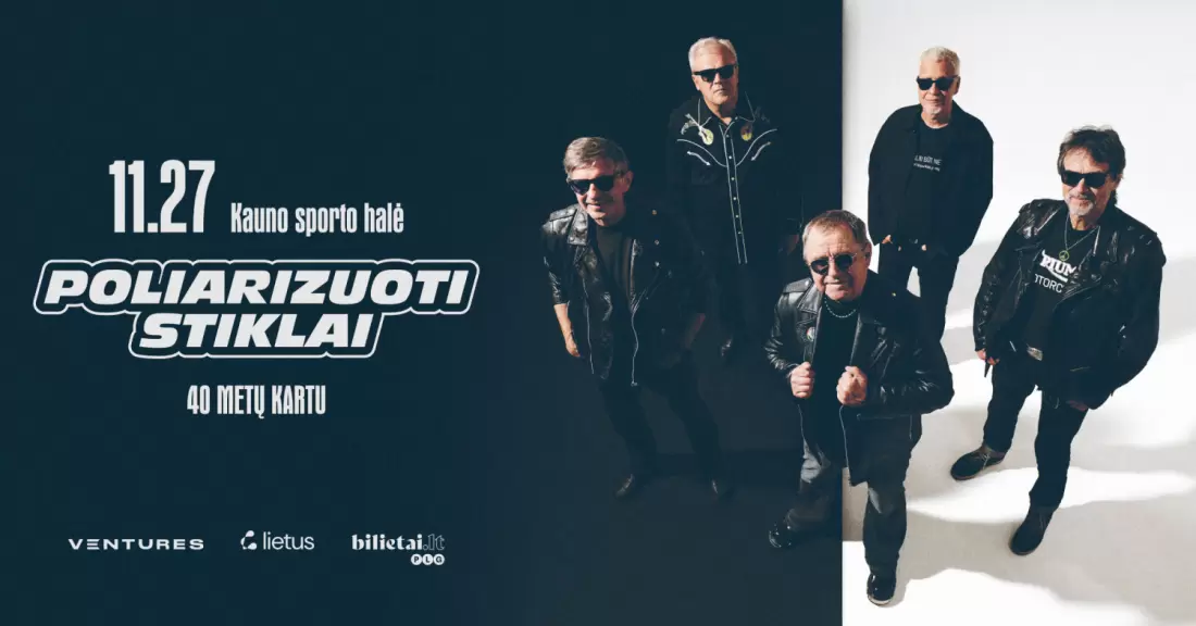 Pirkti bilietus Poliarizuoti stiklai. 40 metų kartu Kaunas, Kauno sporto halė Lapkritis 27