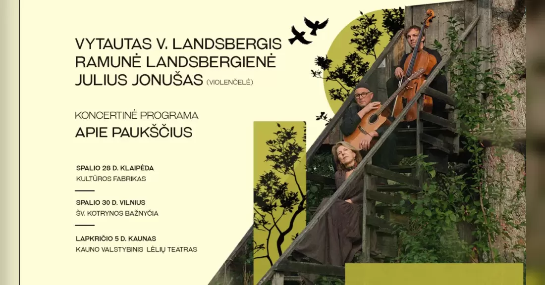 Pirkti bilietus Vytauto V. Landsbergio trio koncertas APIE PAUKŠČIUS Klaipėda, Klaipėdos Kultūros fabrikas Spalis 28
