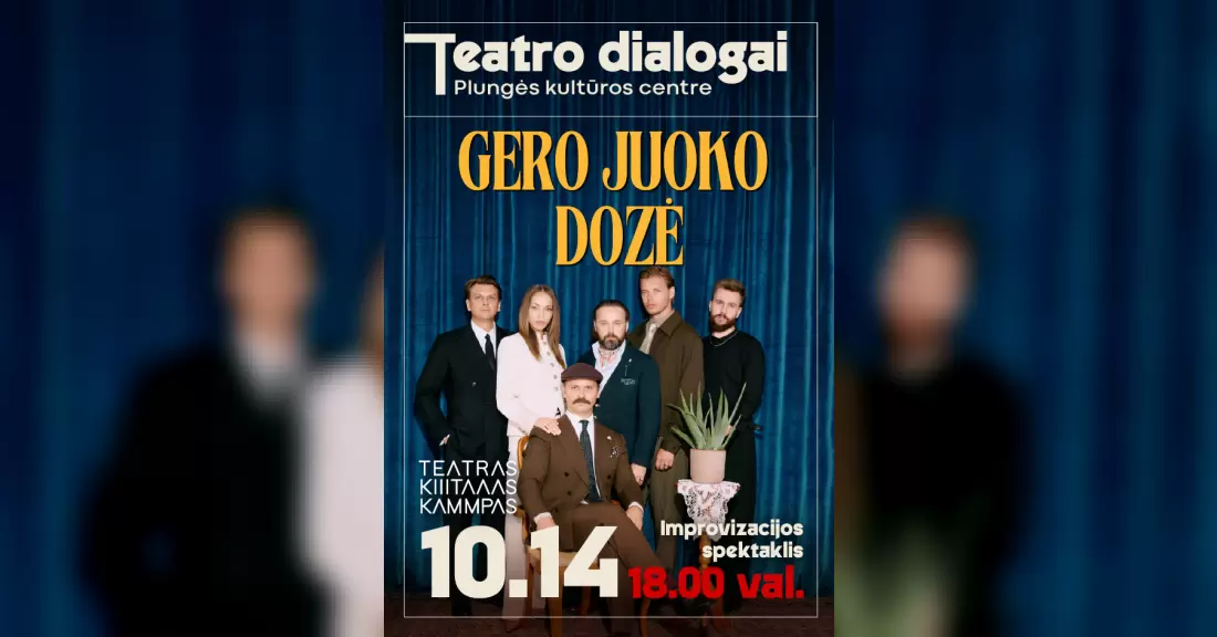 Pirkti bilietus TEATRO DIALOGAI | Teatro Kitas kampas spektaklis „Gero juoko dozė“ Plungė, Plungės kultūros centras Spalis 14