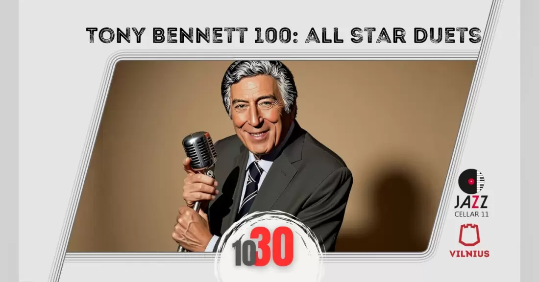 Pirkti bilietus Tony Bennett 100: All Star Duets Vilnius, Jazz Cellar 11 Spalis 30