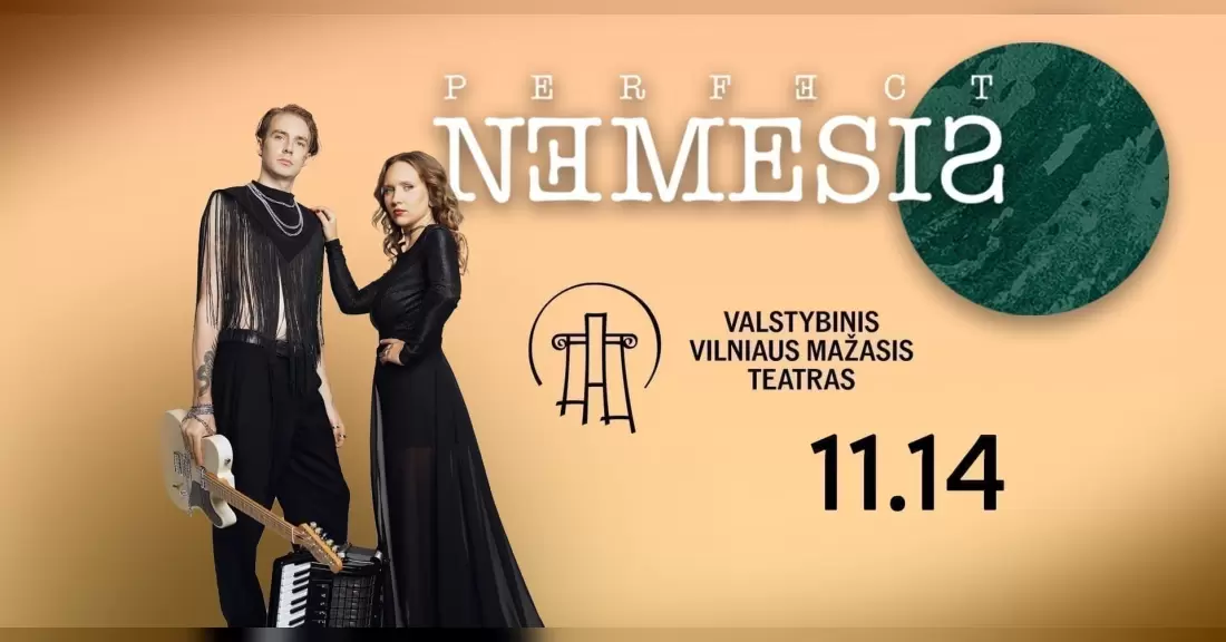 Pirkti bilietus Perfect Nemesis Mažajame Vilniaus Teatre Vilnius, Valstybinis Vilniaus mažasis teatras Lapkritis 14