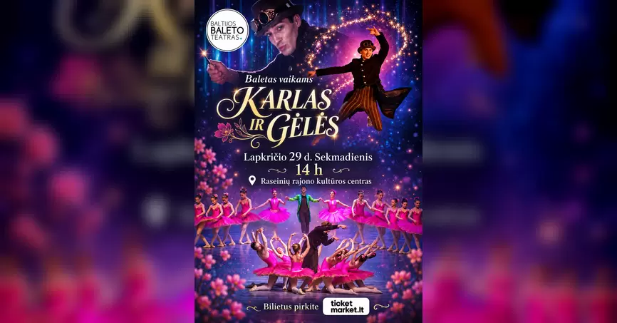 Pirkti bilietus Baletas vaikams „Karlas ir gėles“ Raseiniai, Raseinių kultūros centras Lapkritis 29