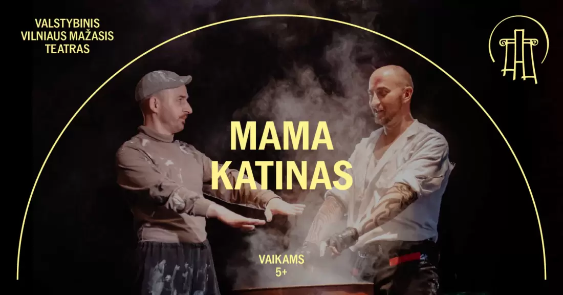 Pirkti bilietus VMT spektaklis vaikams | MAMA KATINAS Vilnius, Valstybinis Vilniaus mažasis teatras Gruodis 20