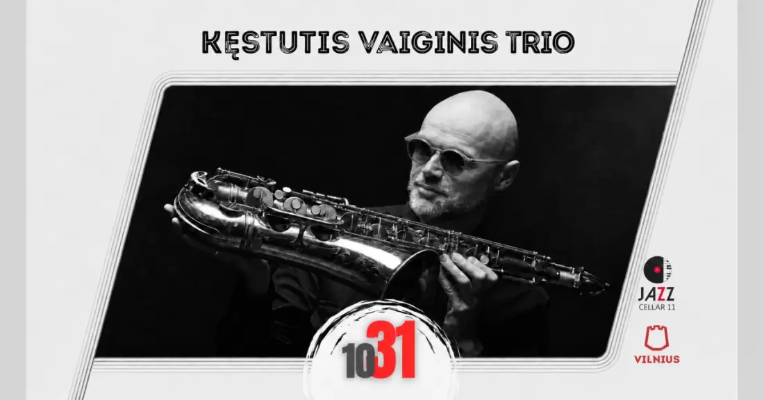 Pirkti bilietus Kęstutis Vaiginis trio Vilnius, Jazz Cellar 11 Spalis 31