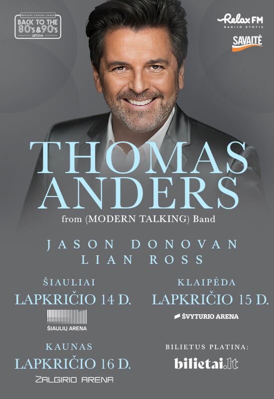 Pirkti bilietus (Šiauliai) THOMAS ANDERS from MODERN TALKING | JASON DONOVAN | LIAN ROSS Šiauliai, Šiaulių arena Lapkritis 14