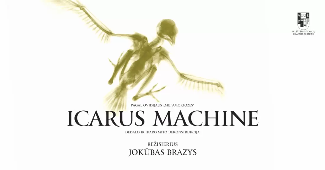 Pirkti bilietus VŠDT | ICARUS MACHINE | rež. Jokūbas Brazys | Alytus Alytus, Alytaus miesto teatras Lapkritis 11