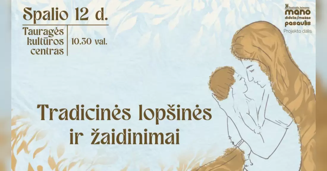 Pirkti bilietus Tradicinės lopšinės ir žaidinimai Tauragė, Tauragės kultūros rūmai Spalis 12