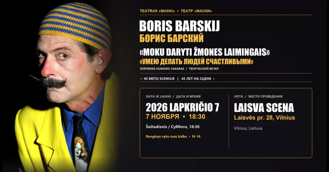 Pirkti bilietus Borisas Barskis - Moku padaryti žmones laimingus / Борис Барский - Умею делать людей счастливыми Vilnius, Laisva Scena Lapkritis 07