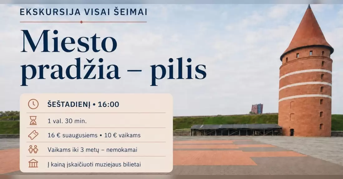 Pirkti bilietus Ekskursija ,,Miesto pradžia-pilis