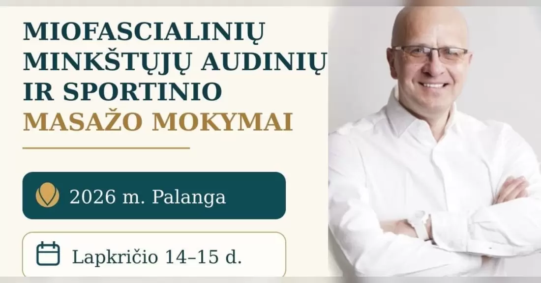 Pirkti bilietus MIOFASCIALINIŲ MINKŠTŲJŲ AUDINIŲ IR SPORTINIO MASAŽO MOKYMAI Palanga, Palangos vėtra Lapkritis 14-15