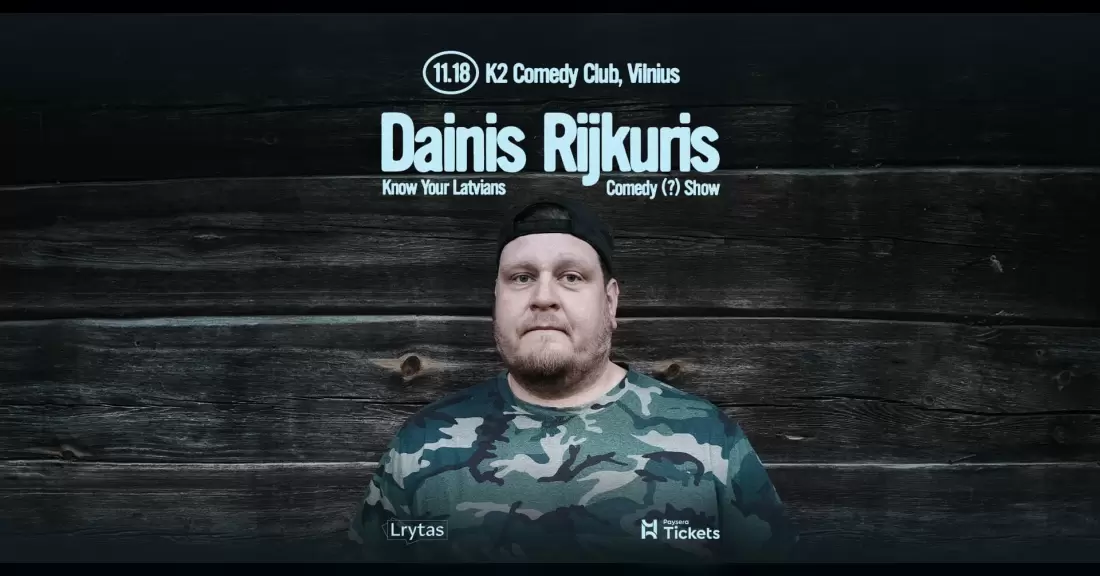 Pirkti bilietus Know Your Latvians - Dainis Rijkuris Comedy (?) Show Vilnius, K2 Comedy Club Lapkritis 18