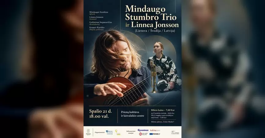 Pirkti bilietus Mindaugo Stumbro Trio ir Linnea Jonsson Prienai, Prienų kultūros ir laisvalaikio centras Spalis 21