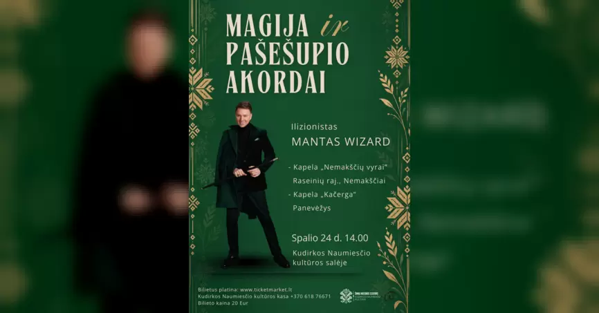 Pirkti bilietus Magija ir Pašešupio akordai Kudirkos Naumiestis, Kudirkos Naumiesčio kultūros padalinio salė Spalis 24
