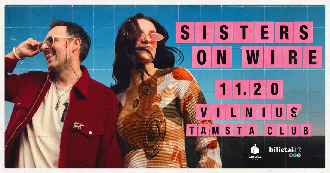 Pirkti bilietus Sisters On Wire | VILNIUS | 11.20 Vilnius, TAMSTA muzikos klubas Lapkritis 20