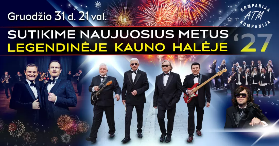 Pirkti bilietus Sutikime 2027 metus LEGENDINĖJE KAUNO HALĖJE Kaunas, Kauno sporto halė Gruodis 31