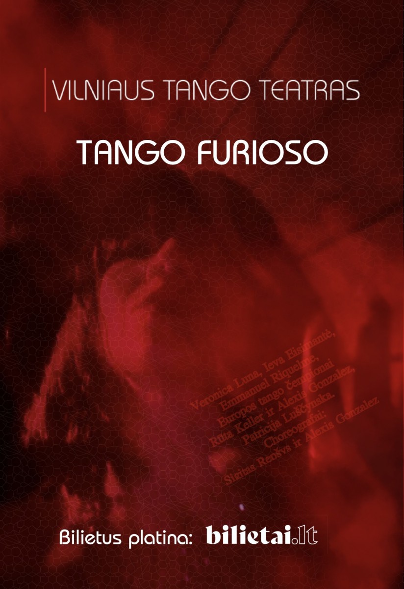 Pirkti bilietus Vilniaus tango teatras - Tango Furioso Vilnius, La Casa Del Tango, Gedimino pr. 64 Lapkritis 21