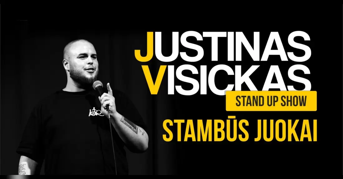 Pirkti bilietus JUSTINAS VISICKAS STAND UP SHOW ,,STAMBŪS JUOKAI