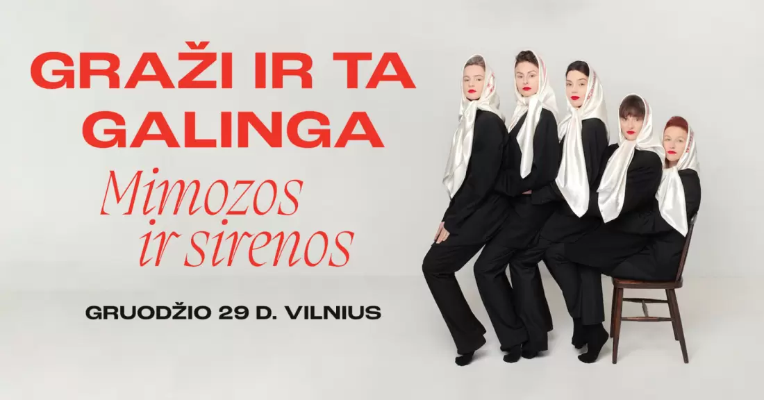 Pirkti bilietus GRAŽI IR TA GALINGA: MIMOZOS IR SIRENOS Vilnius, MENŲ SPAUSTUVĖ Gruodis 29