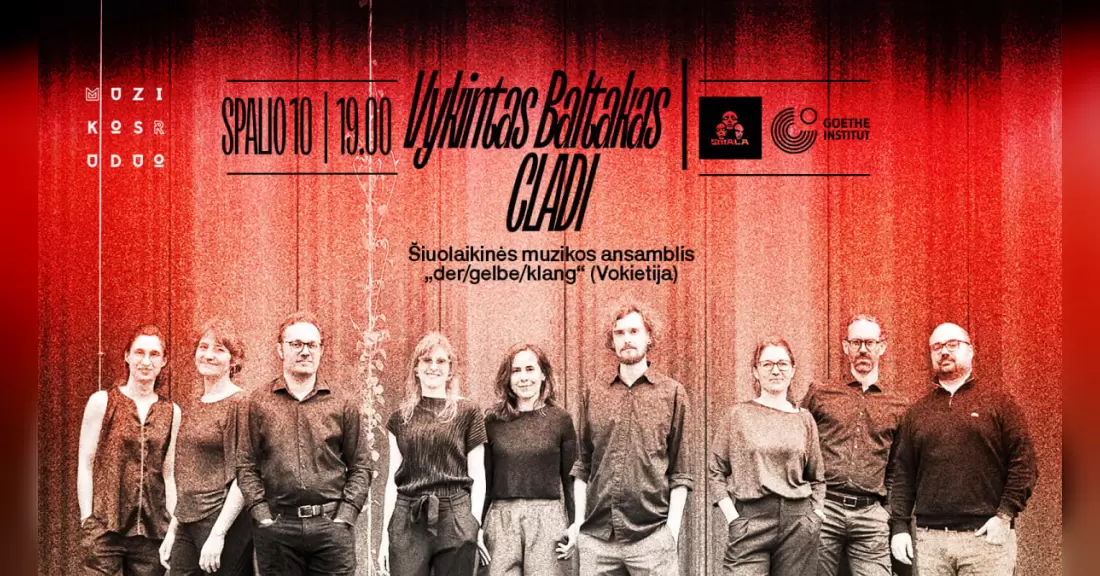 Pirkti bilietus Vykintas Baltakas | CLADI: „der/gelbe/klang“ (DE) ø MUZIKOS RUDUO 2026 Vilnius, SMALA Spalis 10