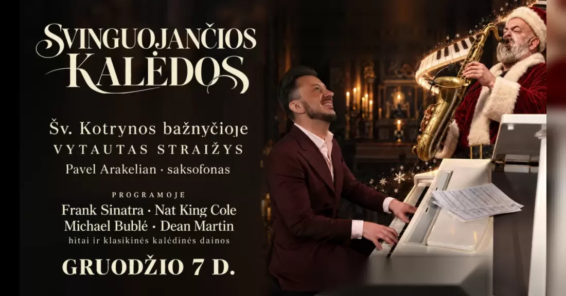 Pirkti bilietus SVINGUOJANČIOS KALĖDOS | Vytautas Straižys ir Pavel Arakelian Vilnius, Šv. Kotrynos bažnyčia Gruodis 07