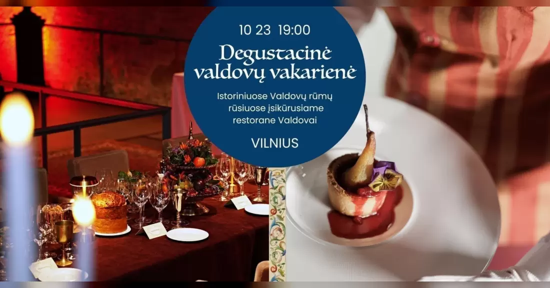 Pirkti bilietus Degustacinė Valdovų vakarienė Vilnius, Restoranas Valdovai Spalis 23