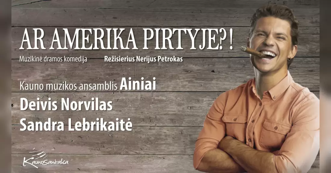 Pirkti bilietus Deivis Norvilas ir Sandra Lebrikaitė muzikinėje komedijoje „AR AMERIKA PIRTYJE?!“ Panevėžys, Panevėžio muzikinis teatras Lapkritis 10