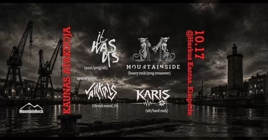 Pirkti bilietus Kaunas atakuoja: MOUNTAINSIDE, IT WAS US, KARIS + VARKALS (lv) Klaipėda, Herkus Kantas Spalis 17