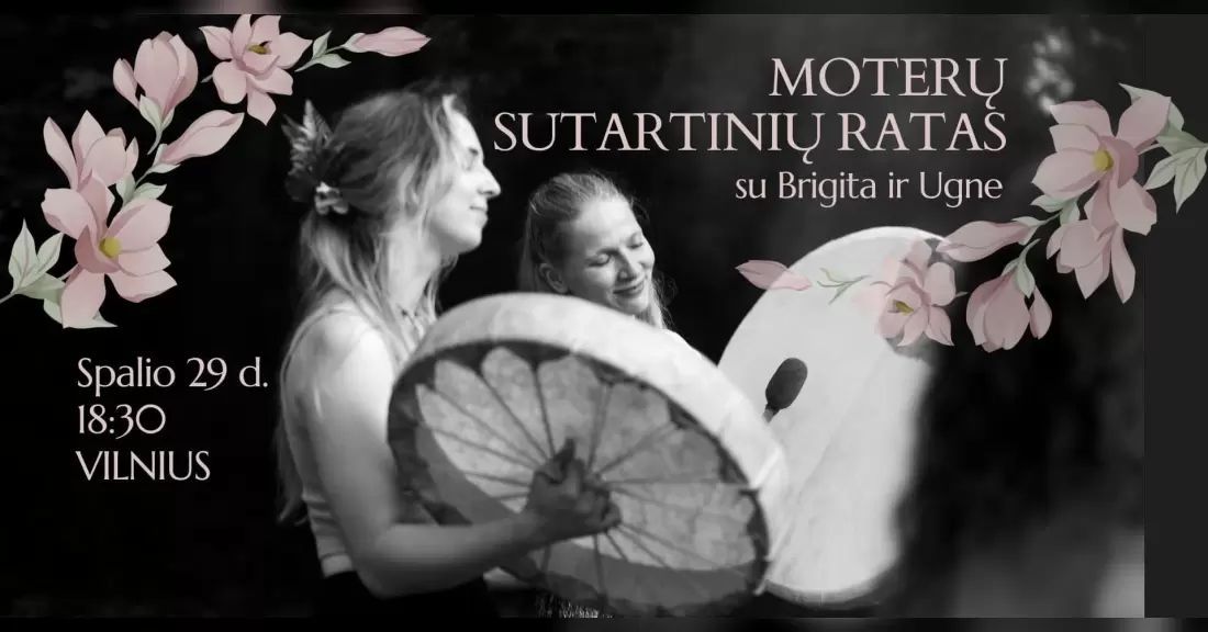 Pirkti bilietus Moterų sutartinių ratas su Brigita ir Ugne | Vilniuje Vilnius, Konstitucijos prospektas 23 Spalis 29