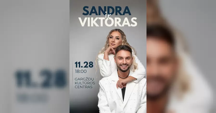 Pirkti bilietus Sandra ir Viktoras | Gargždai Gargždai, Gargždų kultūros centro „4 VANDENŲ“ renginių salė Lapkritis 28