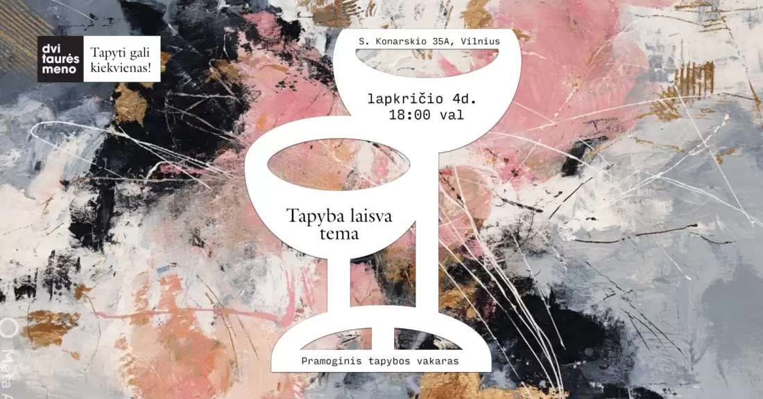 Pirkti bilietus Tapyba laisva tema Vilnius, Dvi taurės meno tapybos studija - dvaras Lapkritis 04