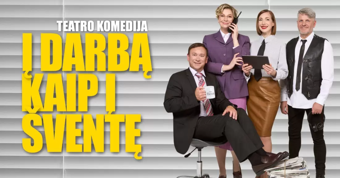 Pirkti bilietus KOMEDIJA Į DARBĄ KAIP Į ŠVENTĘ | KLAIPĖDA Klaipėda, Klaipėdos koncertų salė Gruodis 18