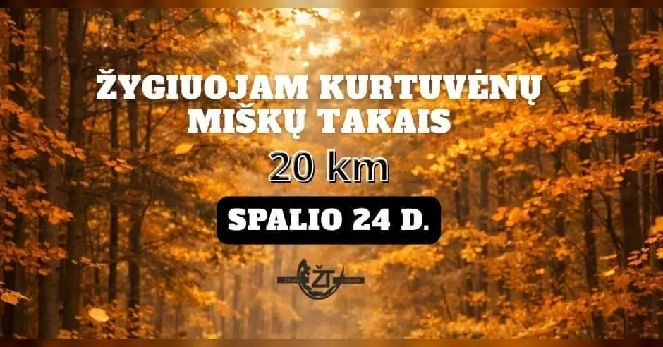 Pirkti bilietus Žygiuojam Kurtuvėnų miškų takais Kurtuvėnai, P. Višinskio g. 22 Spalis 24