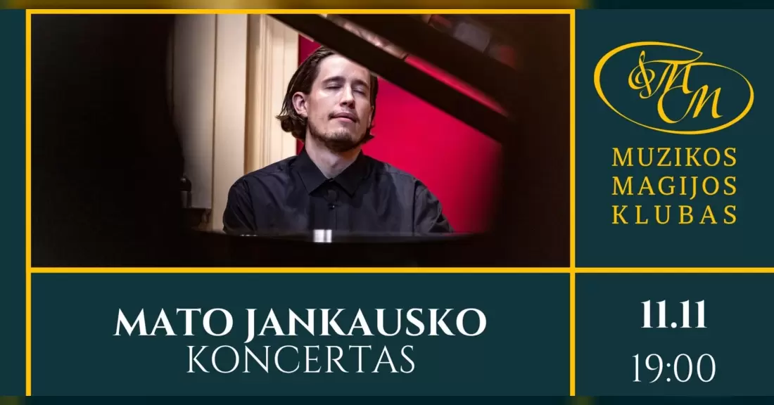 Pirkti bilietus Mato Jankausko fortepijono rečitalis Vilnius, Muzikos magijos klubas Lapkritis 11
