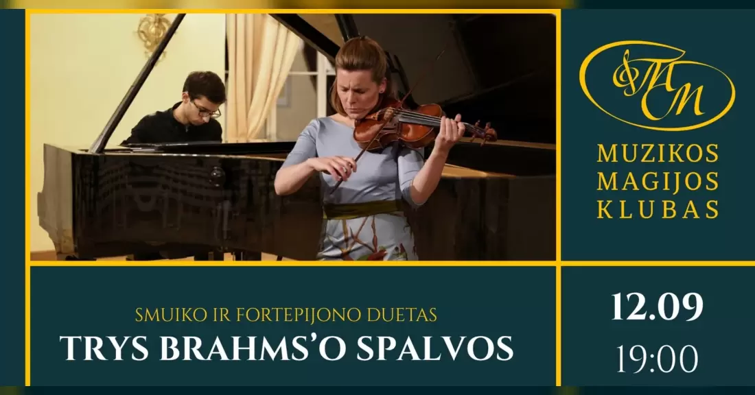 Pirkti bilietus Trys Brahms'o spalvos | B. Valiukevičiūtė, V. Geodakian Vilnius, Muzikos magijos klubas Gruodis 09