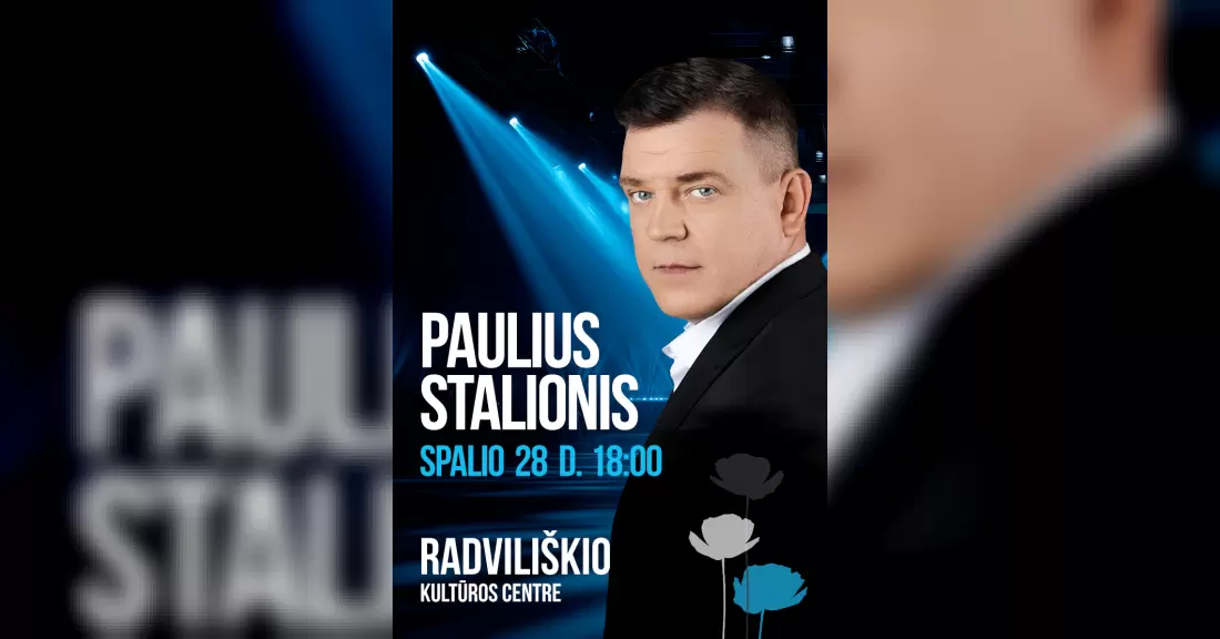 Pirkti bilietus Paulius Stalionis Radviliškis, Radviliškio kultūros centras Spalis 28