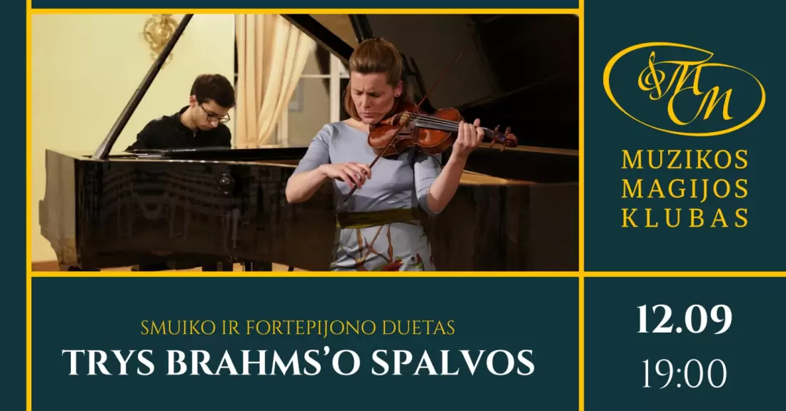 Pirkti bilietus Trys Brahms'o spalvos | B. Valiukevičiūtė, V. Geodakian Vilnius, Muzikos magijos klubas Gruodis 09