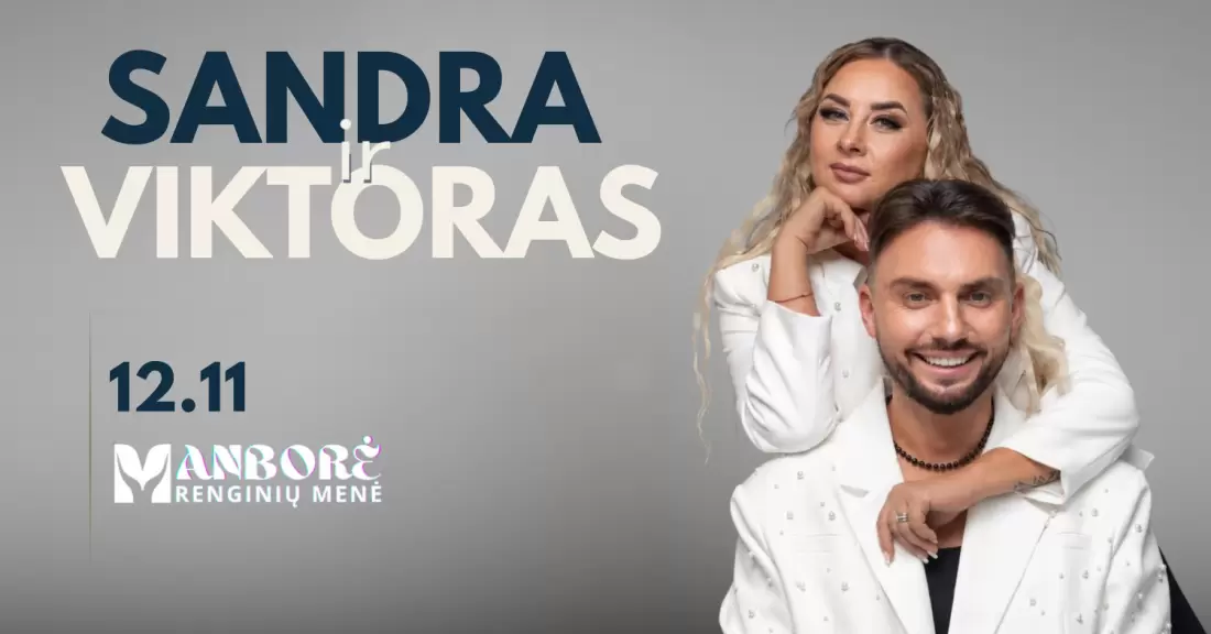 Pirkti bilietus Sandra ir Viktoras | Kaunas Kaunas, Renginių salė Manborė Gruodis 11
