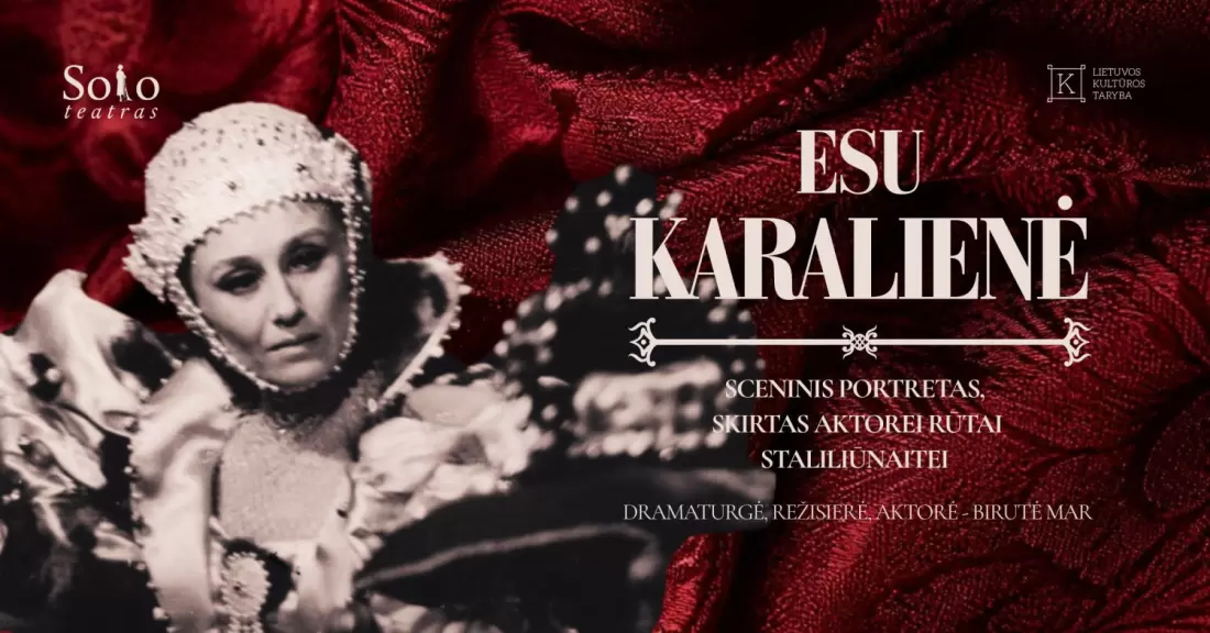 Pirkti bilietus ESU KARALIENĖ | Sceninis portretas, skirtas aktorei Rūtai Staliliūnaitei (Solo teatras) Vilnius, Lietuvos teatro, muzikos ir kino muziejus Gruodis 10