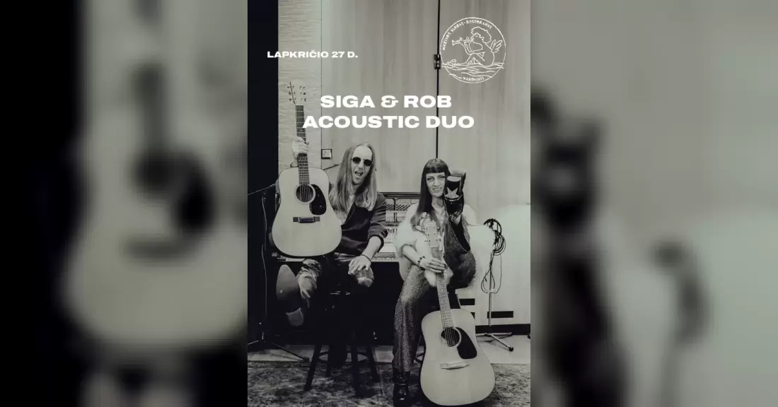 Pirkti bilietus Siga & Rob Acoustic Duo Palanga, Muzikos klubas Vandenis Lapkritis 27