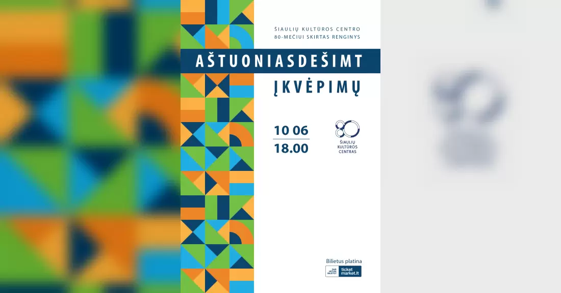 Pirkti bilietus Šiaulių kultūros centro 80-mečiui skirtas renginys „Aštuoniasdešimt įkvėpimų“ Šiauliai, Šiaulių kultūros centras Spalis 06