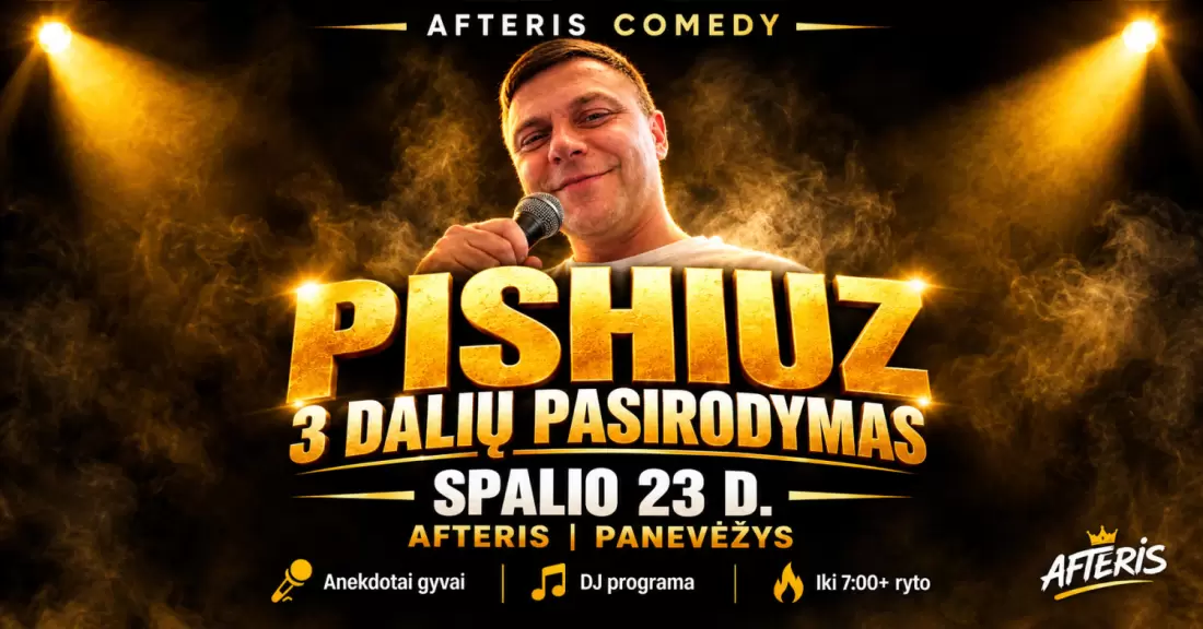 Pirkti bilietus Pishiuz / Panevėžys / 10-23 Panevėžys, Naktinis klubas ir renginių erdvė AFTERIS Spalis 23