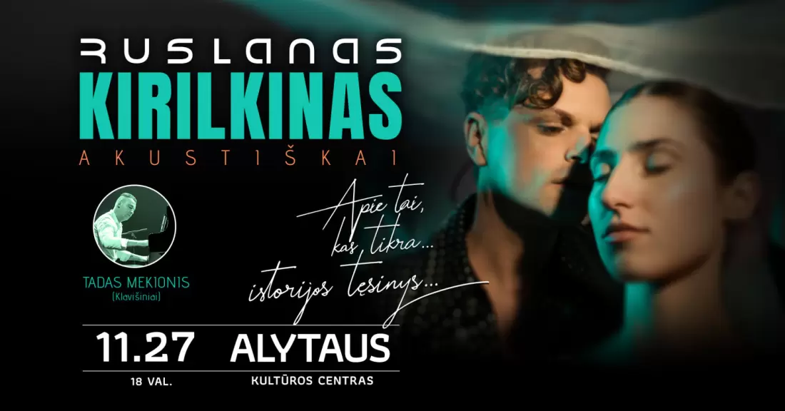 Pirkti bilietus Ruslanas Kirilkinas (Akustiškai) | Alytus Alytus, Alytaus kultūros centras Lapkritis 27