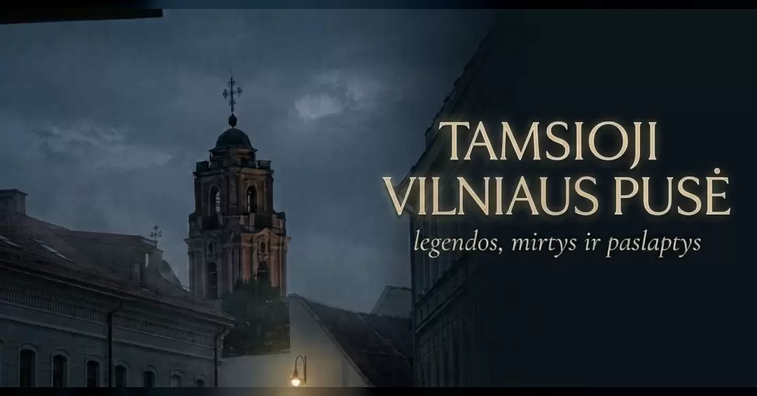 Pirkti bilietus Ekskursija: „Tamsioji Vilniaus pusė: legendos, mirtys, paslaptys“ Vilnius, Bokšto g. 20 Spalis 22
