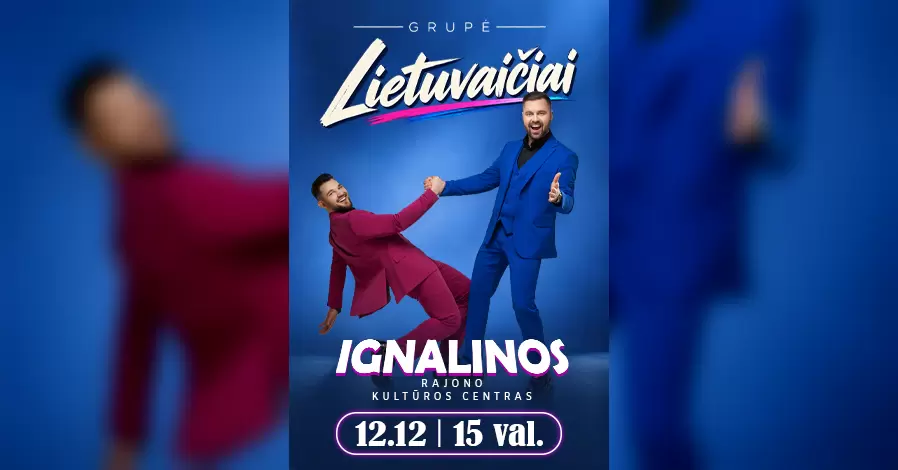 Pirkti bilietus Grupė Lietuvaičiai | Ignalina Ignalina, Ignalinos kultūros centras Gruodis 12