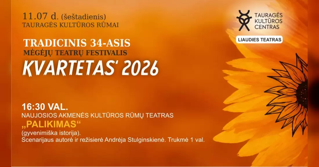 Pirkti bilietus Mėgėjų teatrų festivalis „KVARTETAS 2026“. Naujosios Akmenės kultūros rūmų teatro spektaklis „PALIKIMAS“ Tauragė, Tauragės kultūros rūmai Lapkritis 07