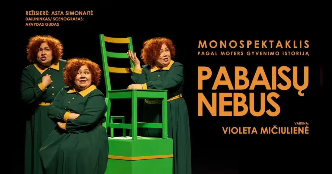 Pirkti bilietus Monospektaklis PABAISŲ NEBUS Panevėžys, Panevėžio muzikinis teatras 2027 Vasaris 09